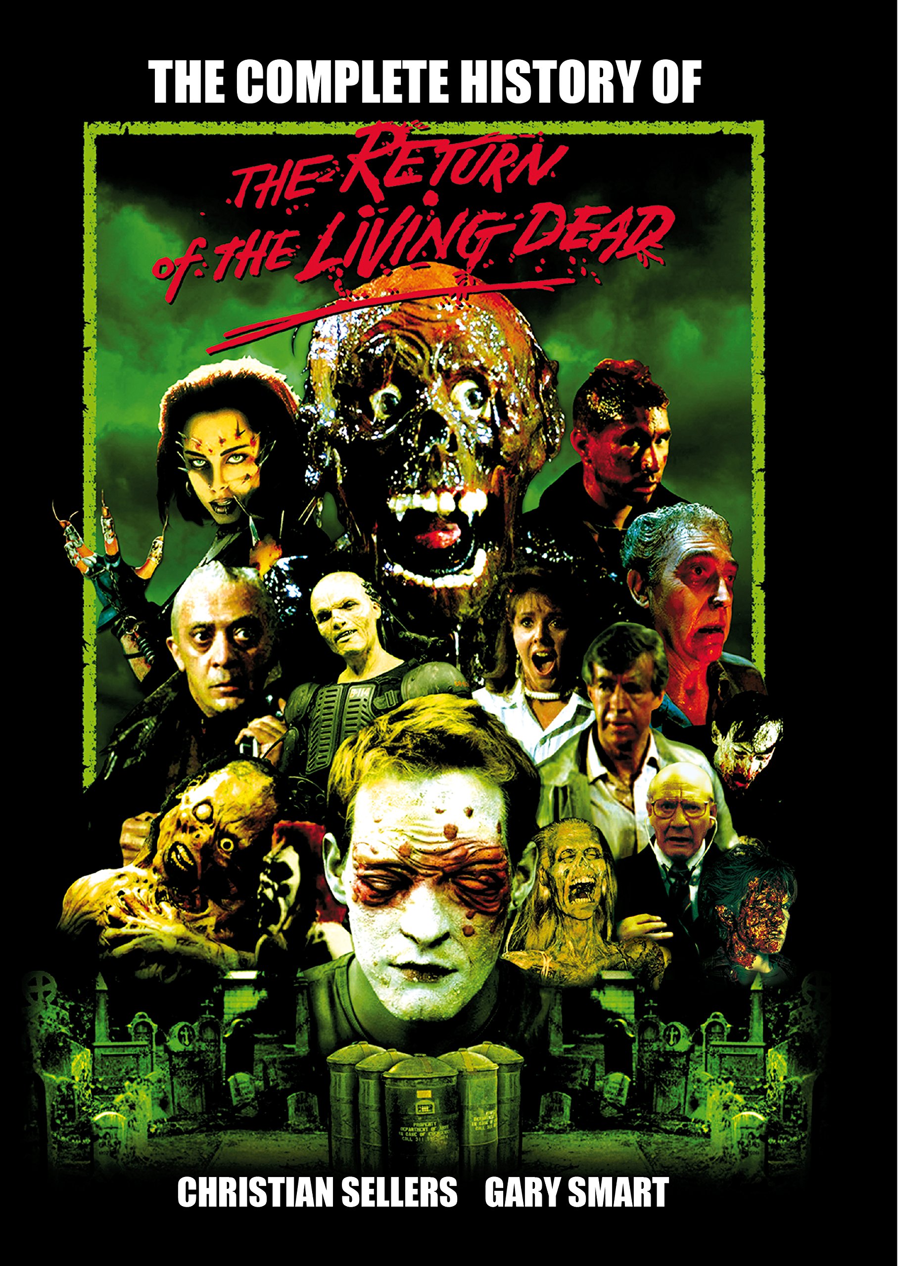 The Complete History Of The Return of The Living Dead